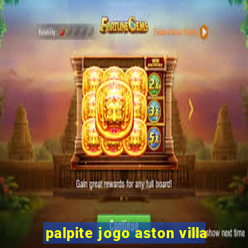 palpite jogo aston villa